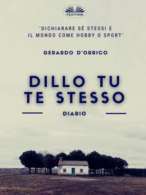 cover image of Dillo Tu Te Stesso